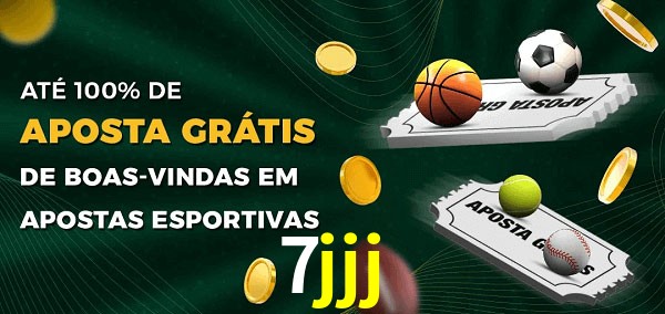 7jjj Ate 100% de Aposta Gratis